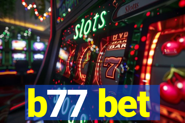 b77 bet